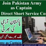 Pak Army Jobs 2024 | Join Pak Army As Captains Through Direct Short Service Commission DSSC -
